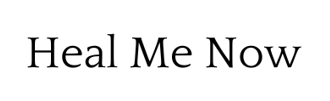 Heal Me Now